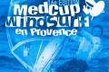 Med Cup Windsurf en Provence - 16ème édition